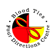 Blood Ties Four Directions Centre